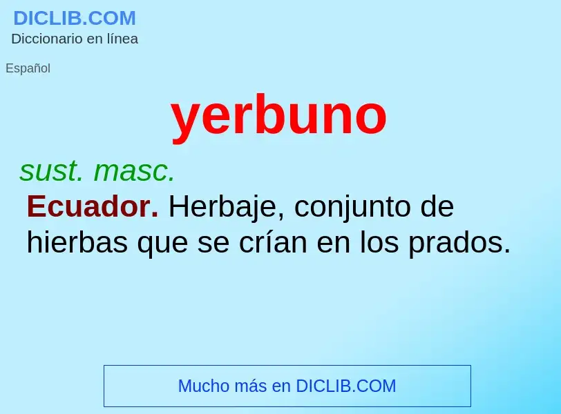 O que é yerbuno - definição, significado, conceito