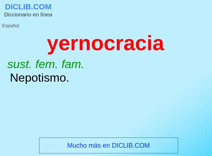 O que é yernocracia - definição, significado, conceito