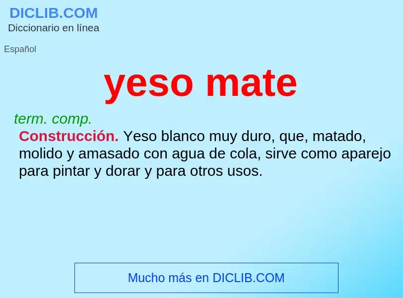 O que é yeso mate - definição, significado, conceito