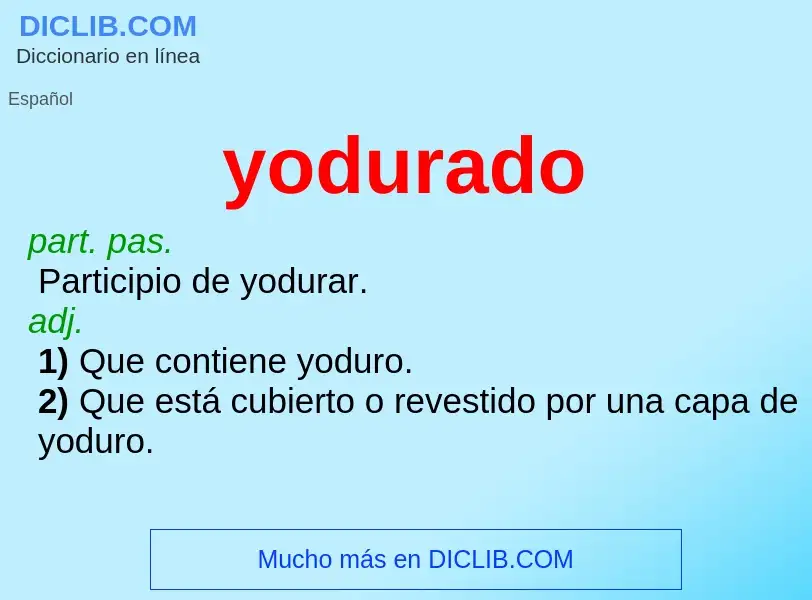 O que é yodurado - definição, significado, conceito