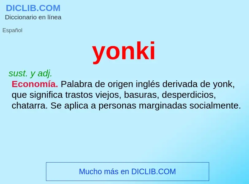 O que é yonki - definição, significado, conceito