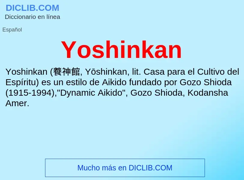 ¿Qué es Yoshinkan? - significado y definición