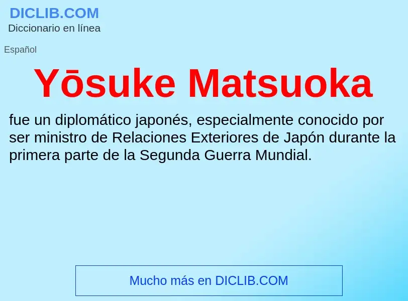 What is Yōsuke Matsuoka - meaning and definition