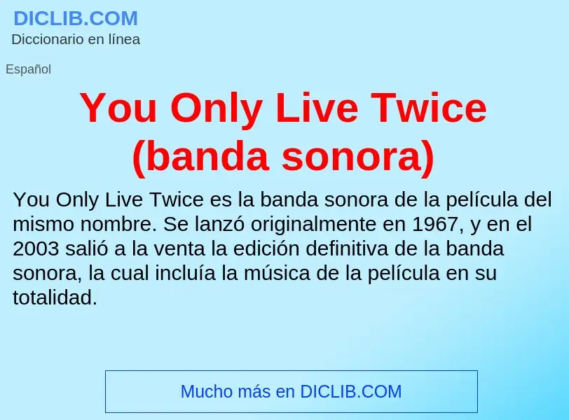 Was ist You Only Live Twice (banda sonora) - Definition