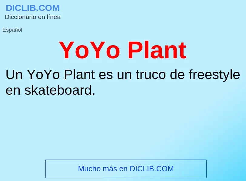 O que é YoYo Plant - definição, significado, conceito