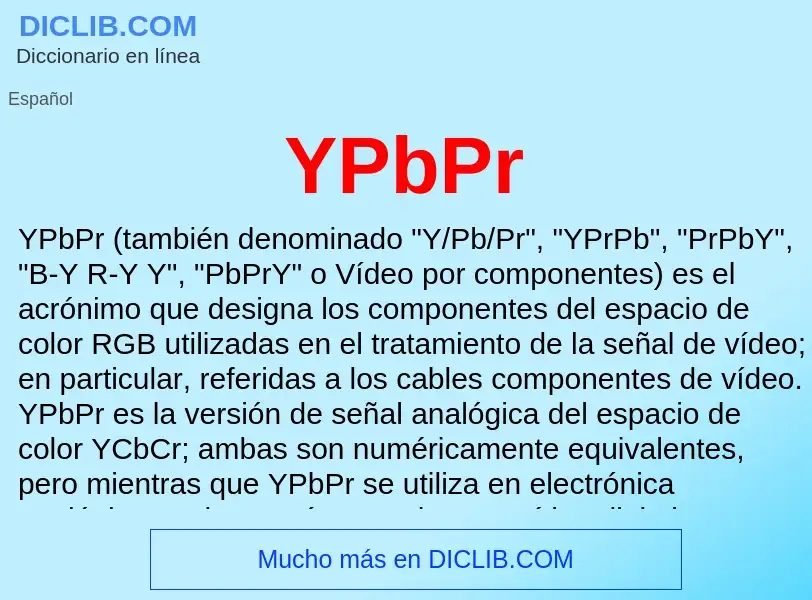 O que é YPbPr - definição, significado, conceito