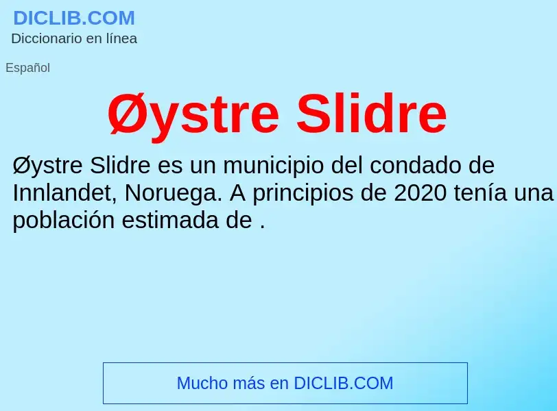 O que é Øystre Slidre - definição, significado, conceito