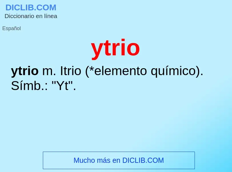 O que é ytrio - definição, significado, conceito