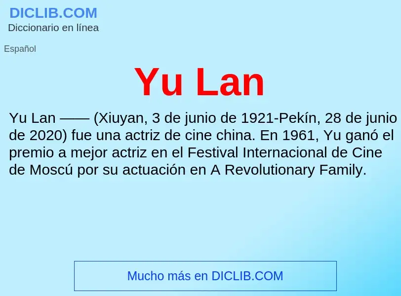 What is Yu Lan - meaning and definition