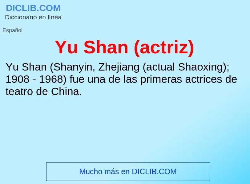 What is Yu Shan (actriz) - meaning and definition