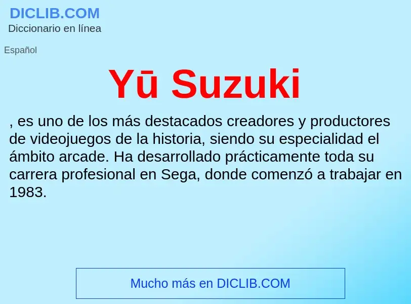 Che cos'è Yū Suzuki - definizione