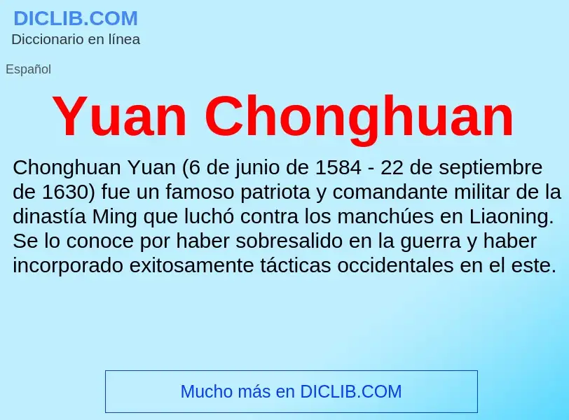 What is Yuan Chonghuan - meaning and definition