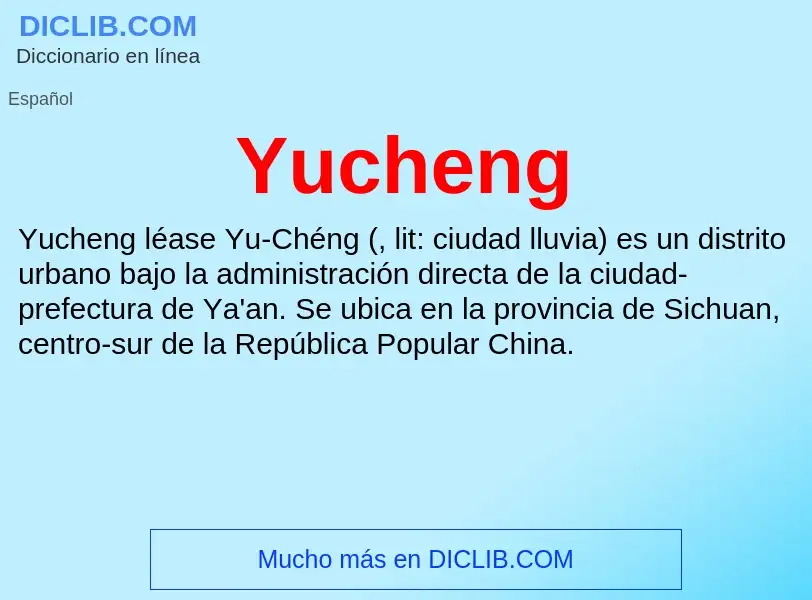 What is Yucheng - meaning and definition