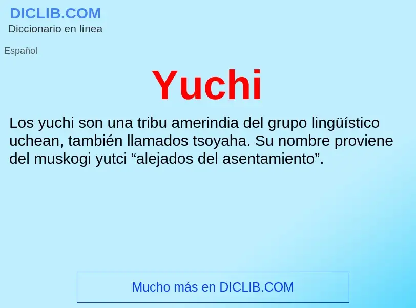 What is Yuchi - meaning and definition