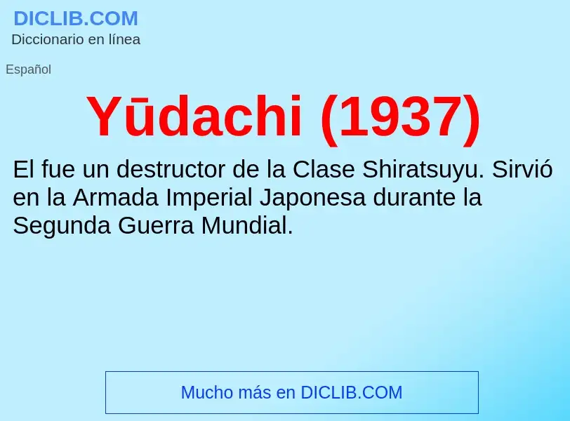 Che cos'è Yūdachi (1937) - definizione