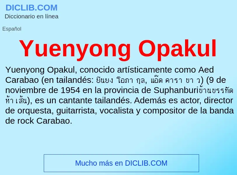 What is Yuenyong Opakul - meaning and definition