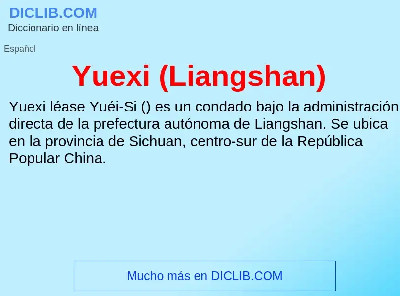 What is Yuexi (Liangshan) - meaning and definition