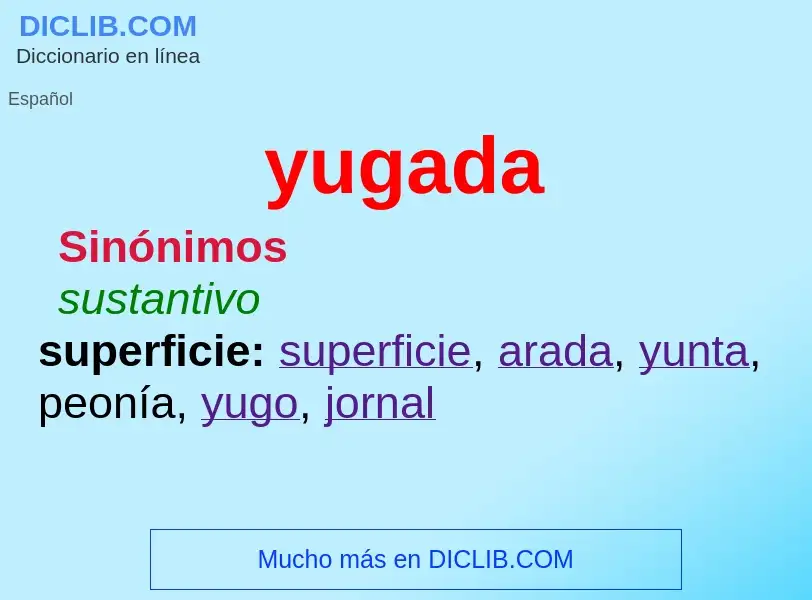 ¿Qué es yugada? - significado y definición