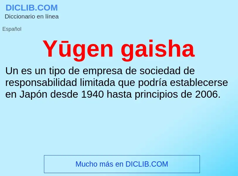 Was ist Yūgen gaisha - Definition