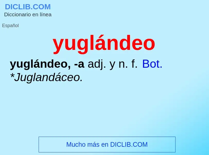 O que é yuglándeo - definição, significado, conceito