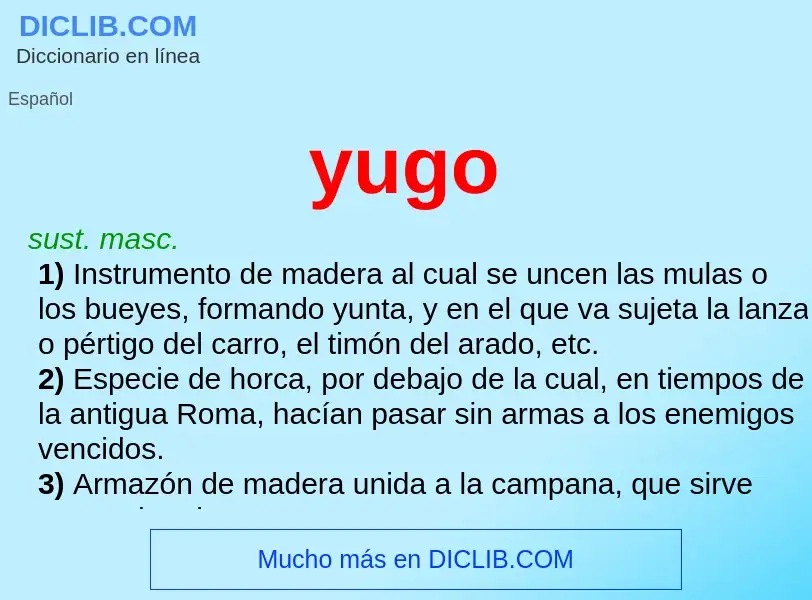 ¿Qué es yugo? - significado y definición