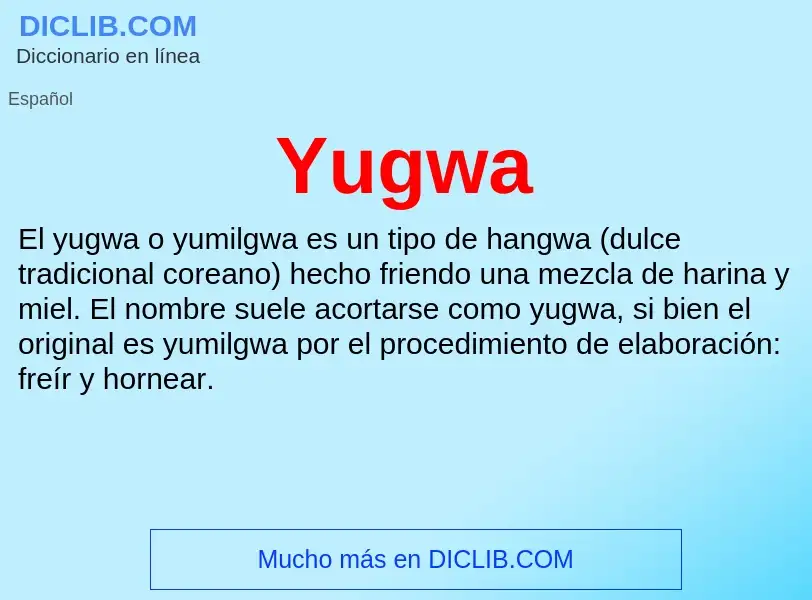 What is Yugwa - meaning and definition