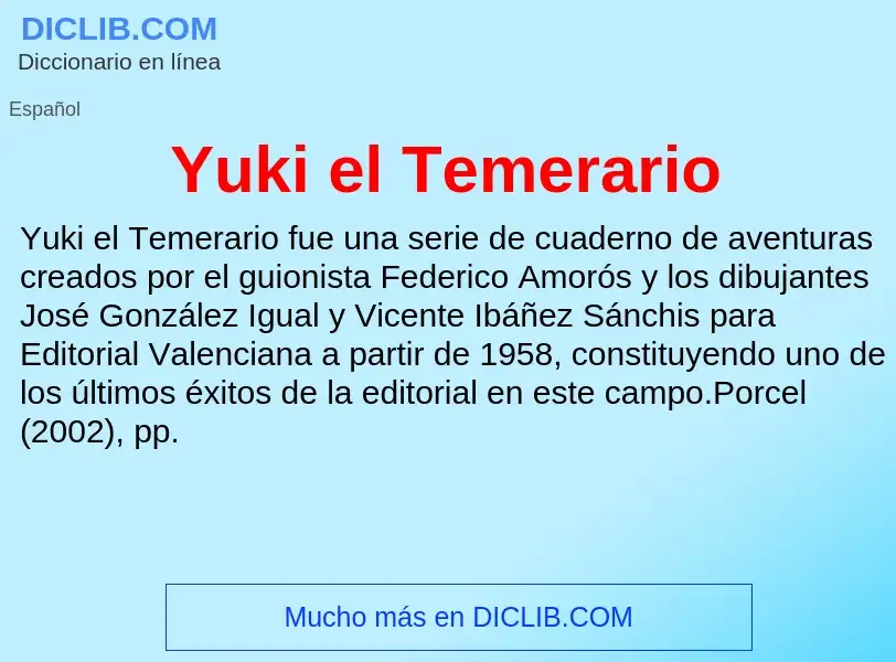 What is Yuki el Temerario - meaning and definition