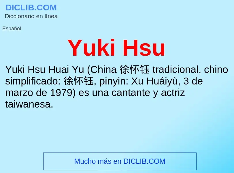 What is Yuki Hsu - meaning and definition