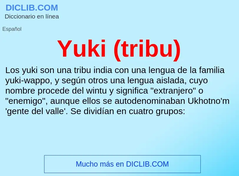 What is Yuki (tribu) - meaning and definition