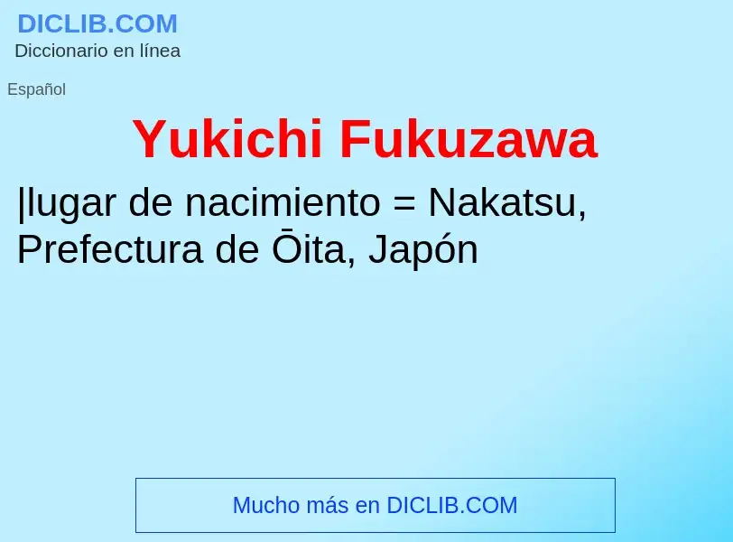 What is Yukichi Fukuzawa - meaning and definition