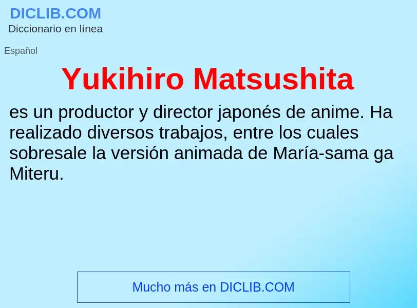 What is Yukihiro Matsushita - meaning and definition