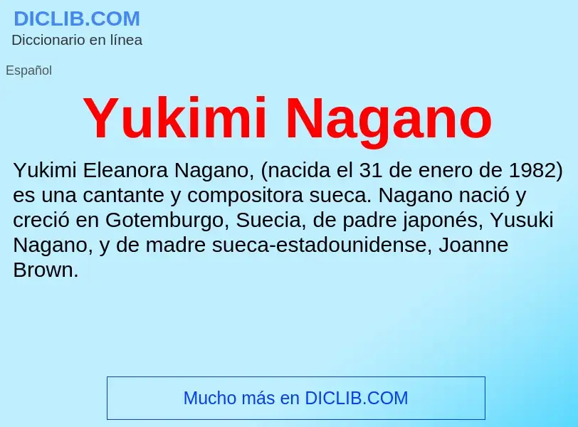 What is Yukimi Nagano - meaning and definition