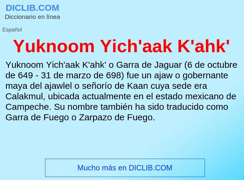 What is Yuknoom Yich'aak K'ahk' - meaning and definition