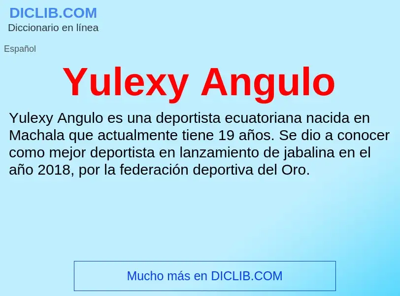 What is Yulexy Angulo - meaning and definition