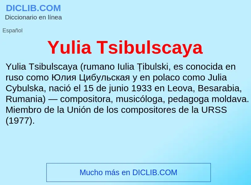 What is Yulia Tsibulscaya - meaning and definition