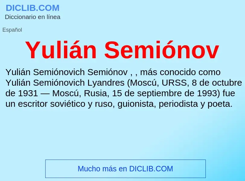 What is Yulián Semiónov - meaning and definition