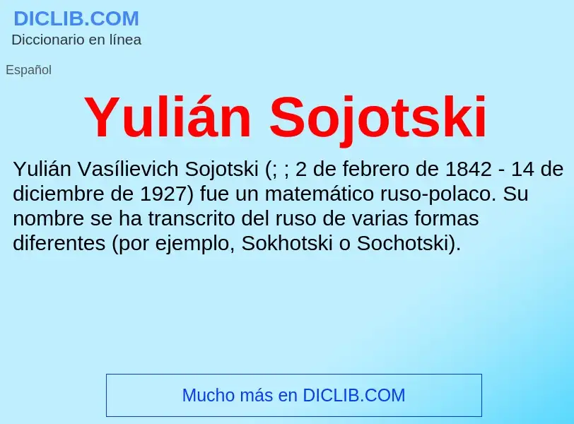 What is Yulián Sojotski - meaning and definition