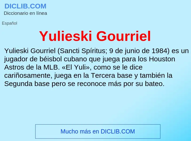 What is Yulieski Gourriel - meaning and definition