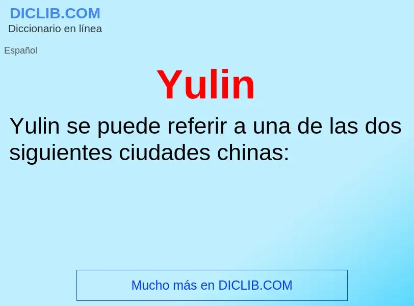 What is Yulin - meaning and definition