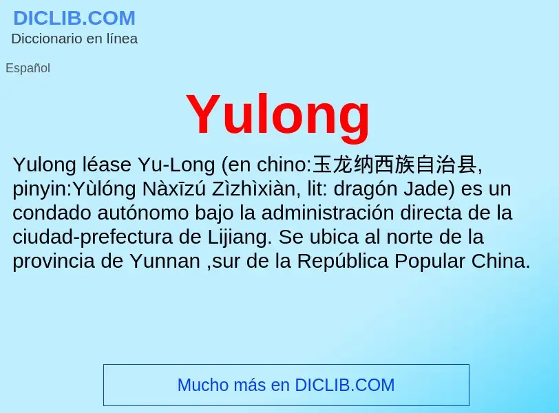 What is Yulong - meaning and definition