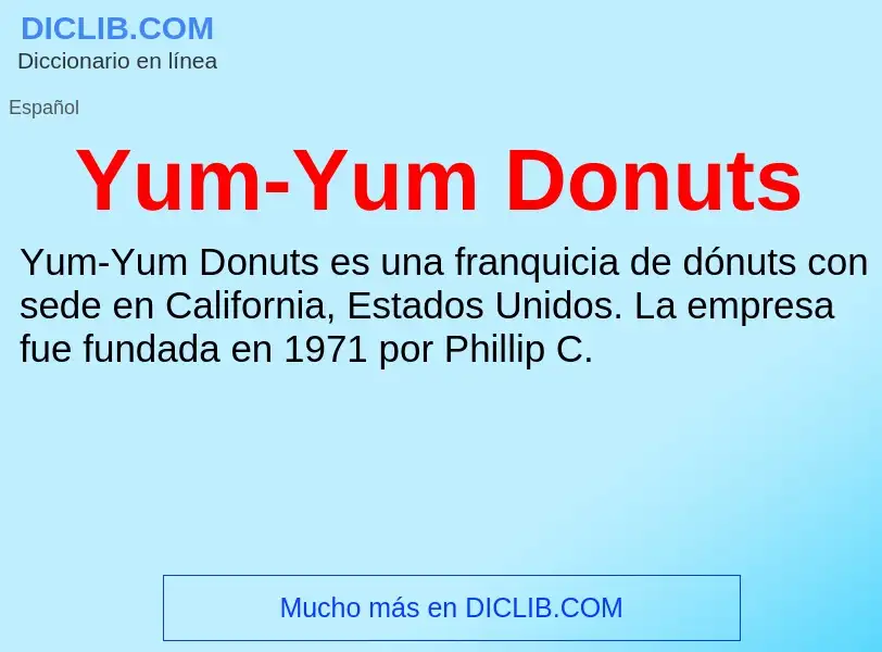 What is Yum-Yum Donuts - meaning and definition