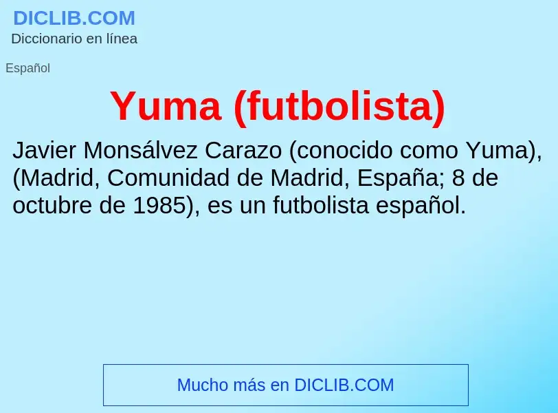 What is Yuma (futbolista) - meaning and definition