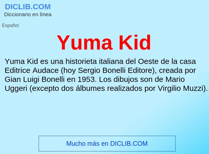 What is Yuma Kid - meaning and definition