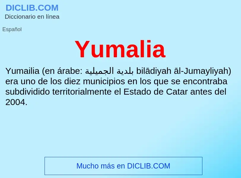 What is Yumalia - meaning and definition