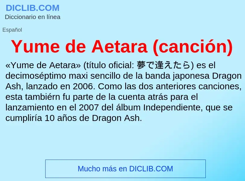 What is Yume de Aetara (canción) - meaning and definition