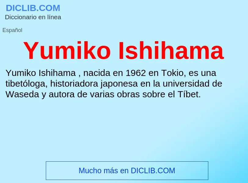 What is Yumiko Ishihama - meaning and definition