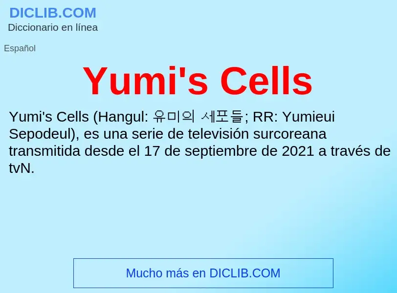 What is Yumi's Cells - meaning and definition