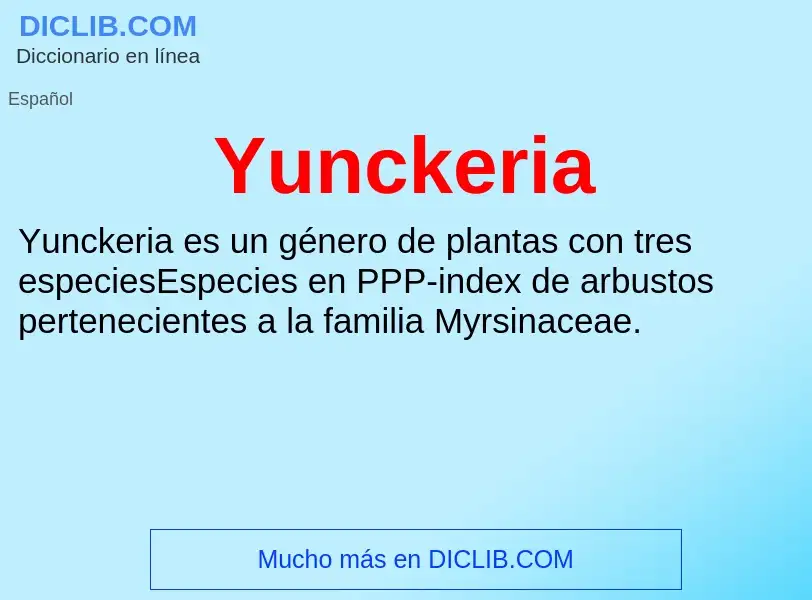 What is Yunckeria - meaning and definition