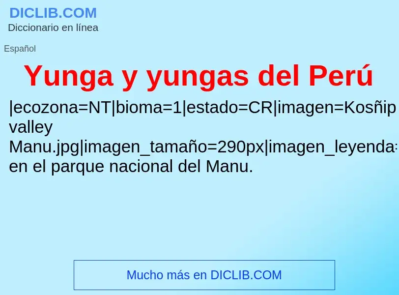 What is Yunga y yungas del Perú - meaning and definition