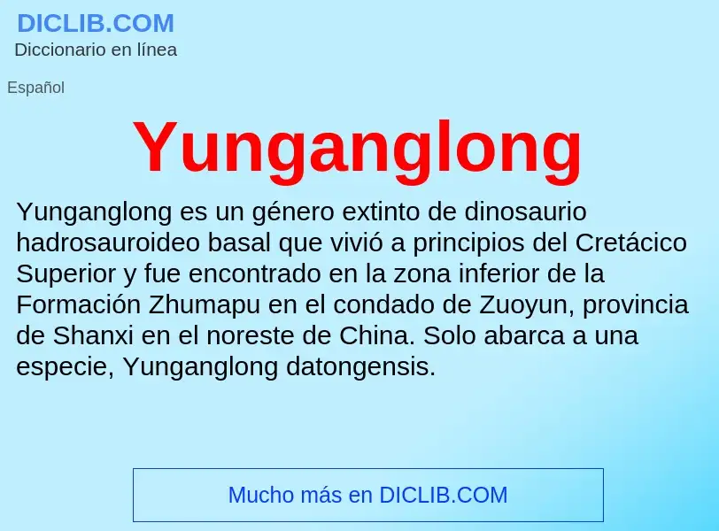 What is Yunganglong - meaning and definition